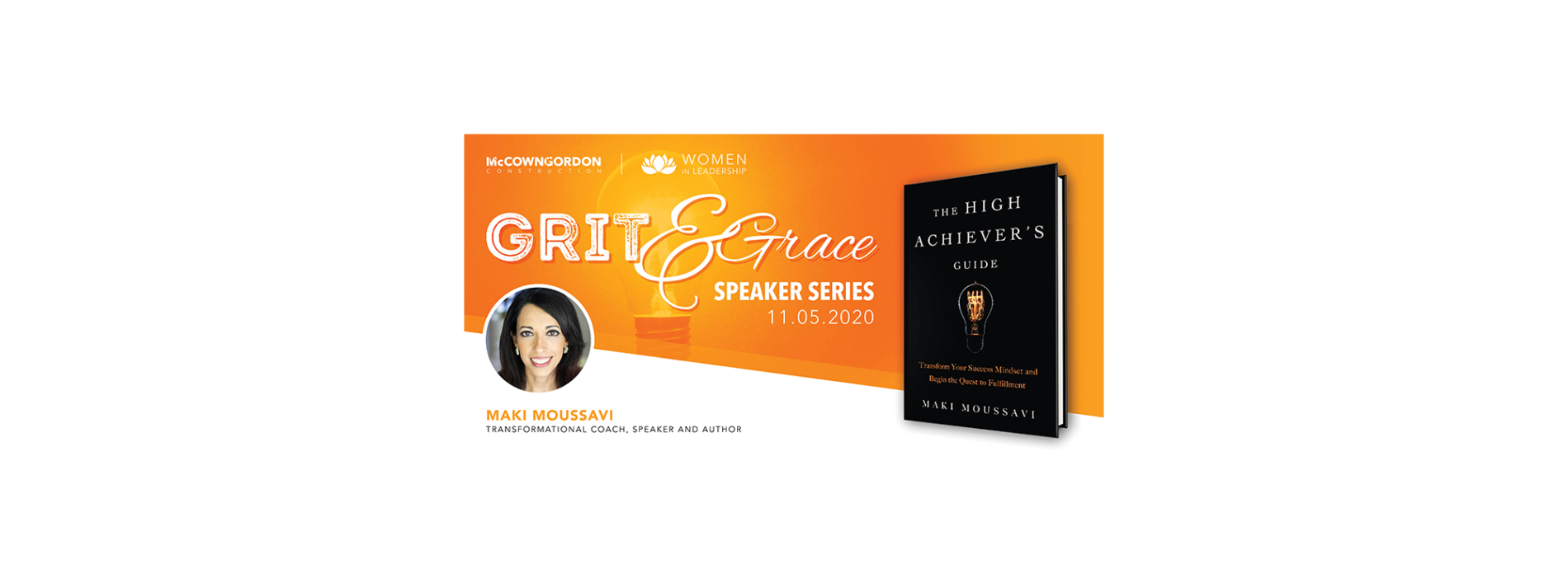 Graphic for Women in leadership speaker series at McCownGordon Construction featuring Maki Moussavi. Author of The High Achiever's Guide